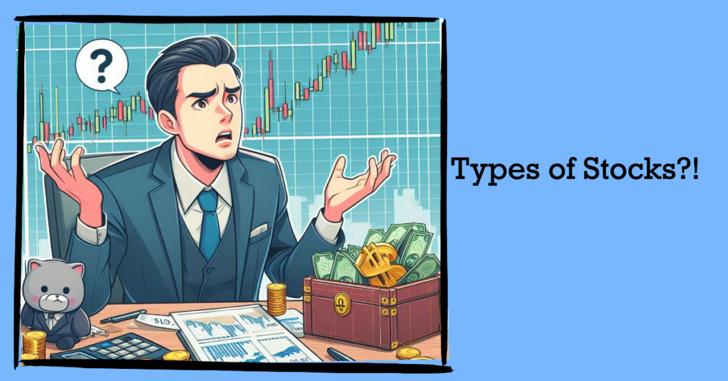 Stock Market Guide: Stock Terminology +All (12) Stock Types